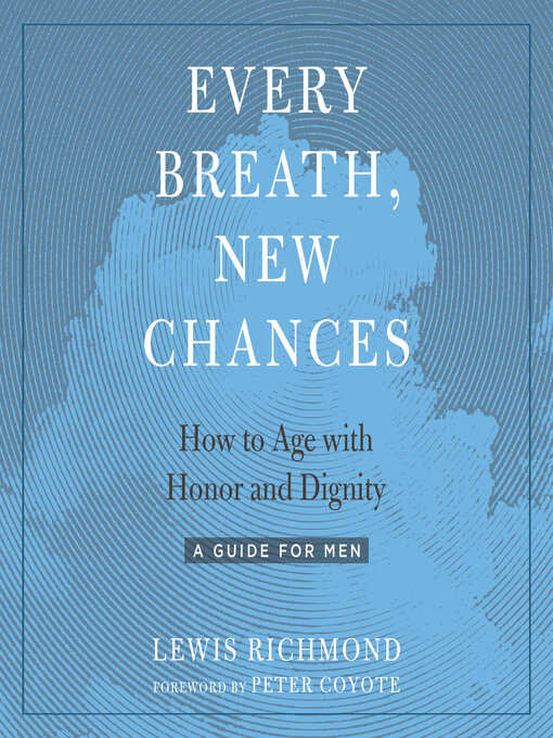 Title details for Every Breath, New Chances by Lewis Richmond - Available